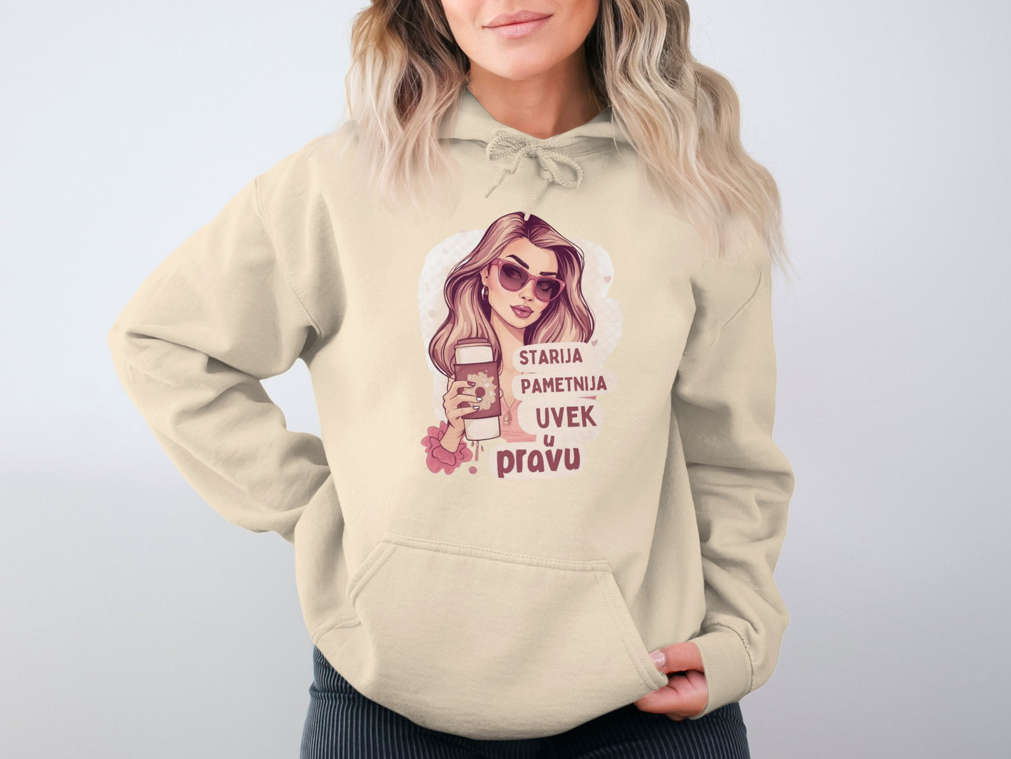 Starija Pametnija Uvek u Pravu Hoodie