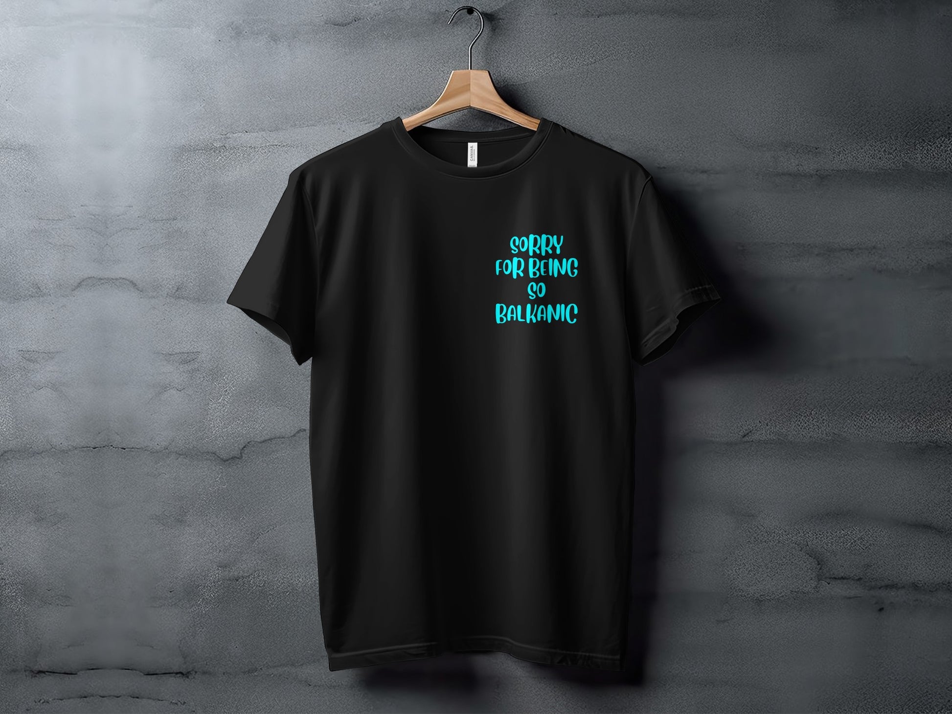Sorry For Being So Balkanic T-shirt