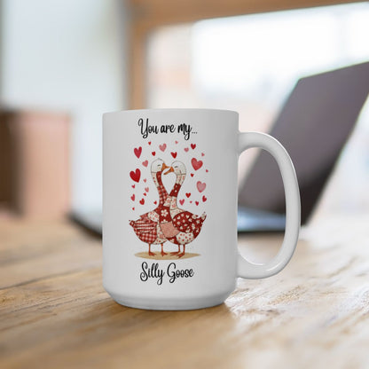 You are my Silly Goose Coffee Mug Valentine Gift