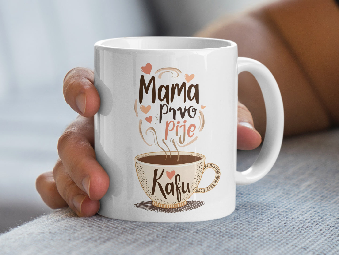 Mama Prvo Pije Kafu Lovingly Designed Coffee Mug