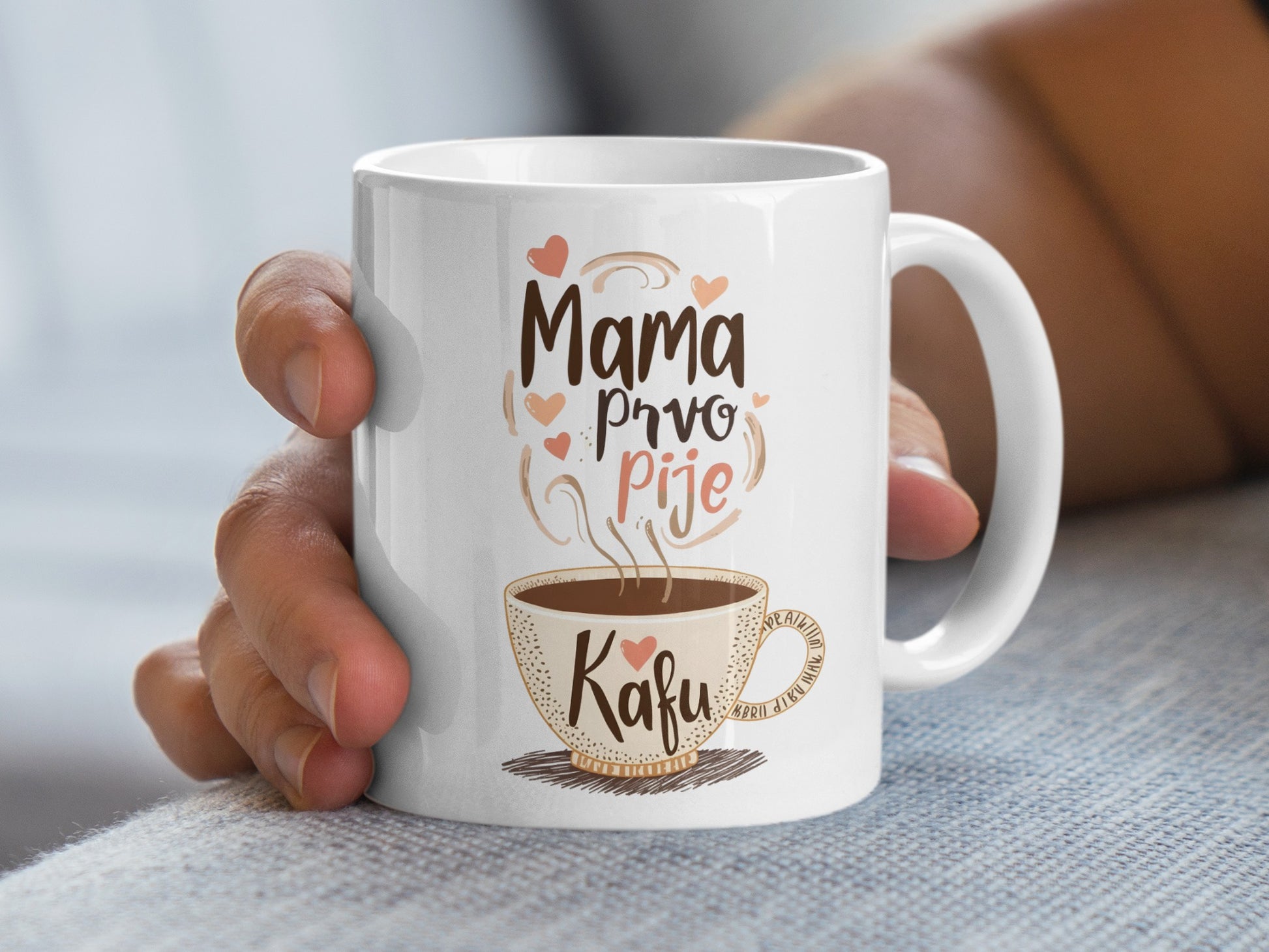 Mama Prvo Pije Kafu Lovingly Designed Coffee Mug