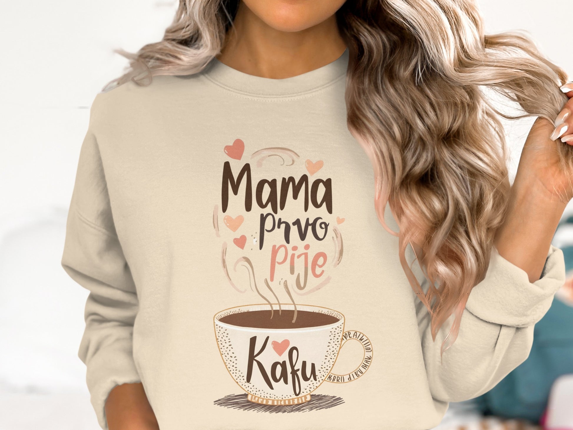 Mama prvo pije kafu sweatshirt