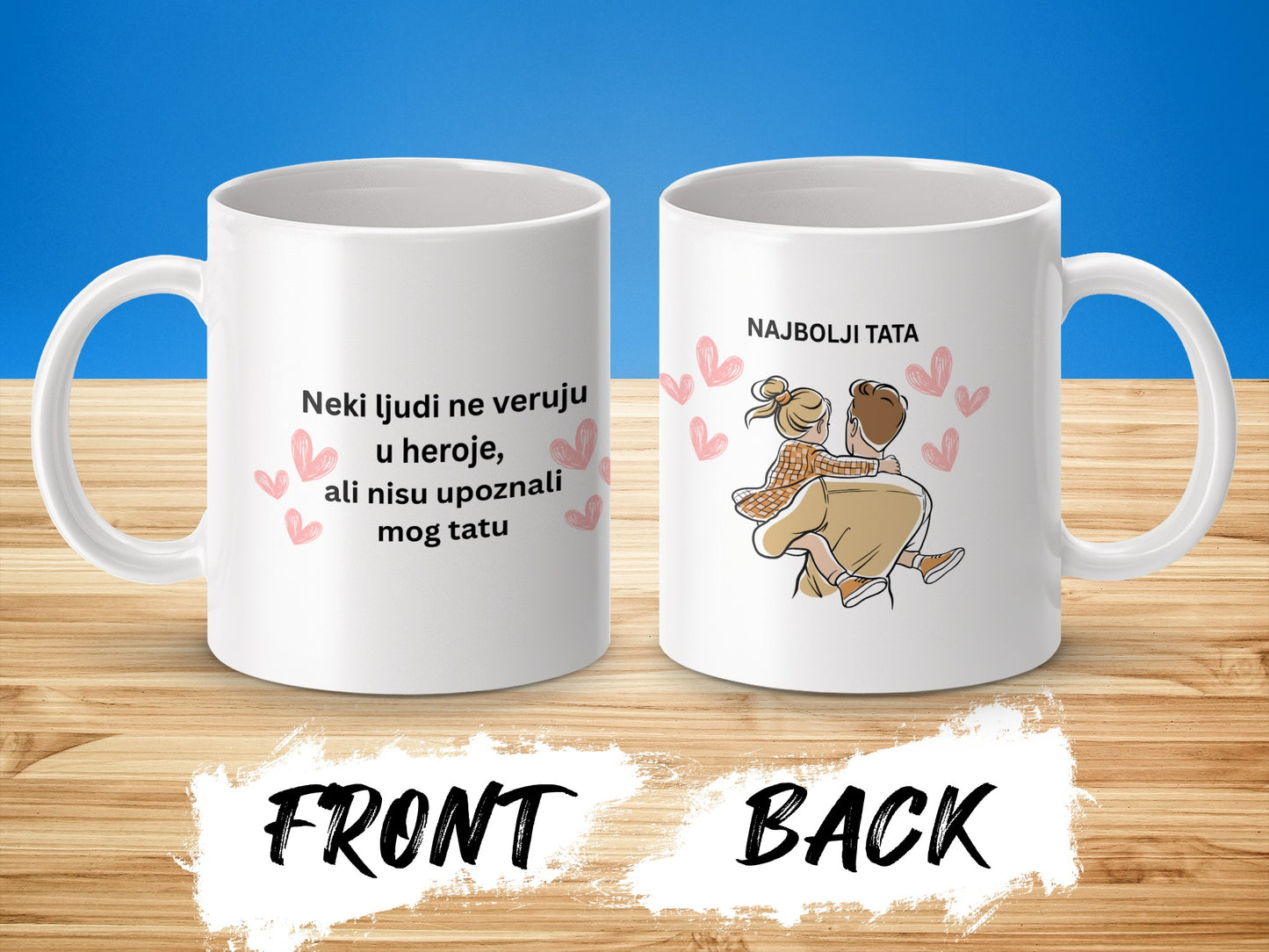 Best Dad Hero Quote Mug with Sweet Illustration