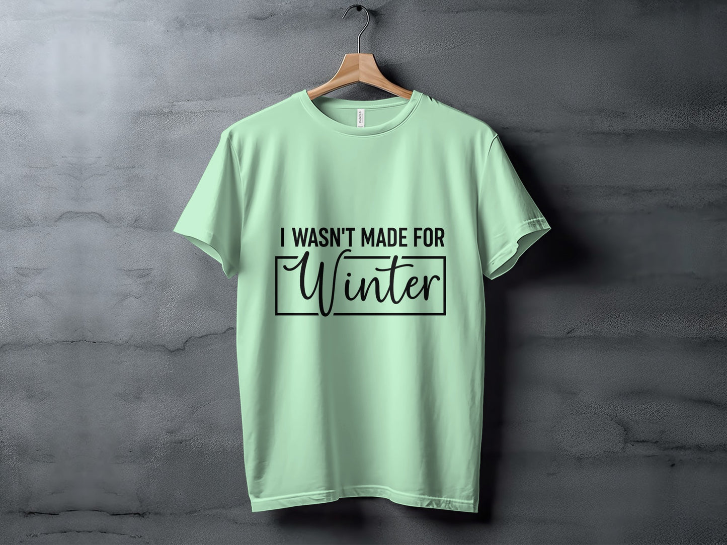 I Wasn't Made For Winter Graphic T-shirt product