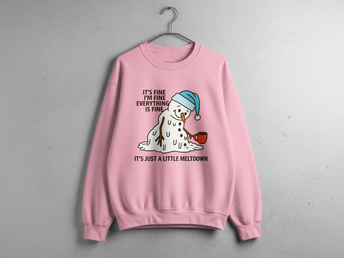 Everything Is Fine It's Just A Little Meltdown Sweatshirt