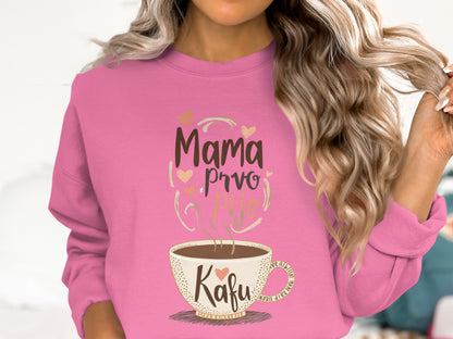 Mama Prvo Pije Kafu Graphic Pink Sweatshirt