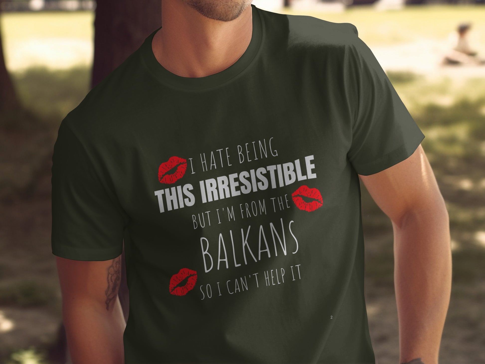 I Hate Being This Irresistible Balkans product type