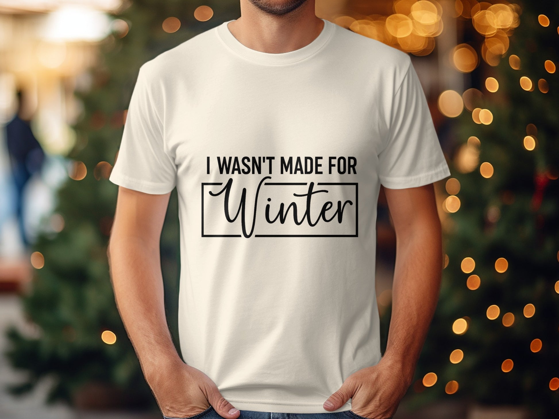 I Wasn't Made For Winter Printed T-shirt