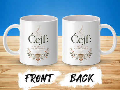 Two white mugs displaying "Ćejf: A State of Pure Bliss" logo on front and back.