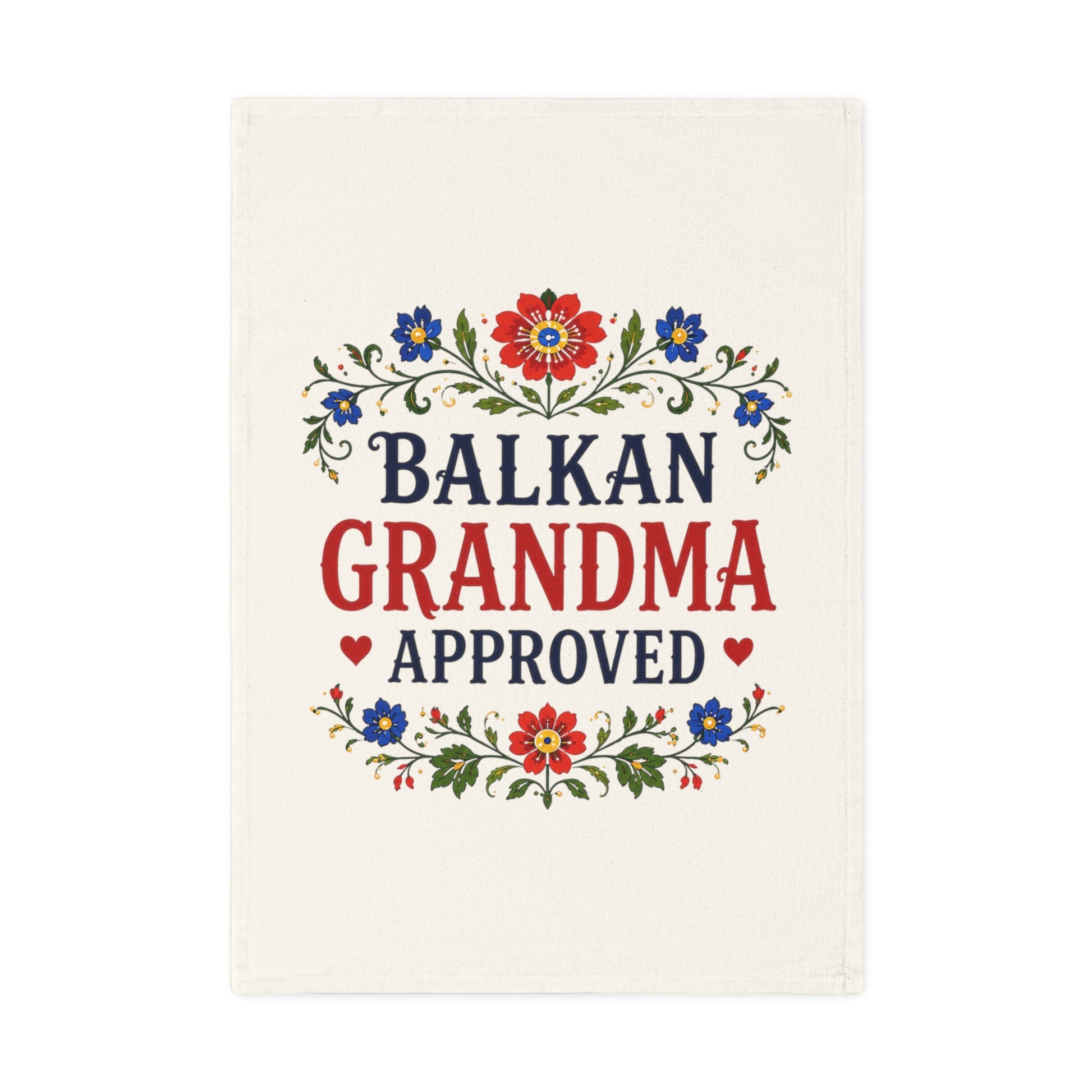 Balkan Grandma Approved text on a cream-colored cloth with floral accents.
