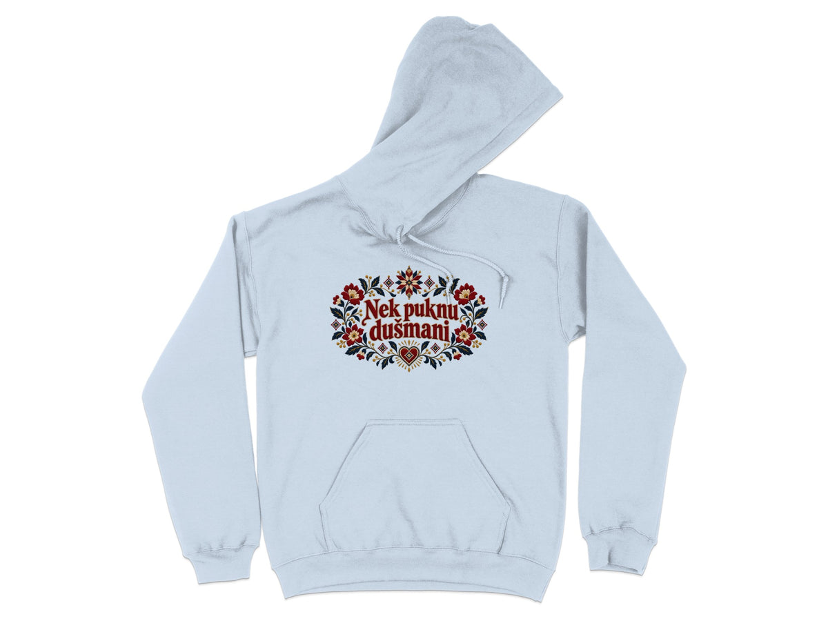 A light blue hooded sweatshirt features the red text Nek puknu dušmani surrounded by traditional folk embroidery.