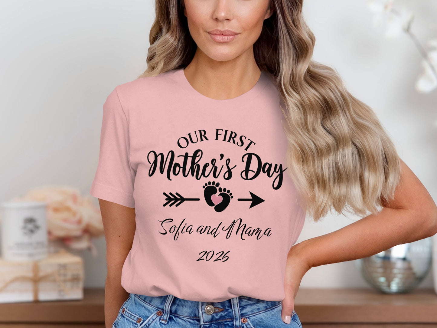 Pink t-shirt with "Our First Mother's Day, Sofia and Mama, 2026" text.