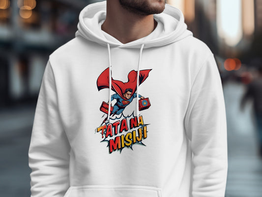Tata Na Misiiji Superhero Dad Graphic Hoodie