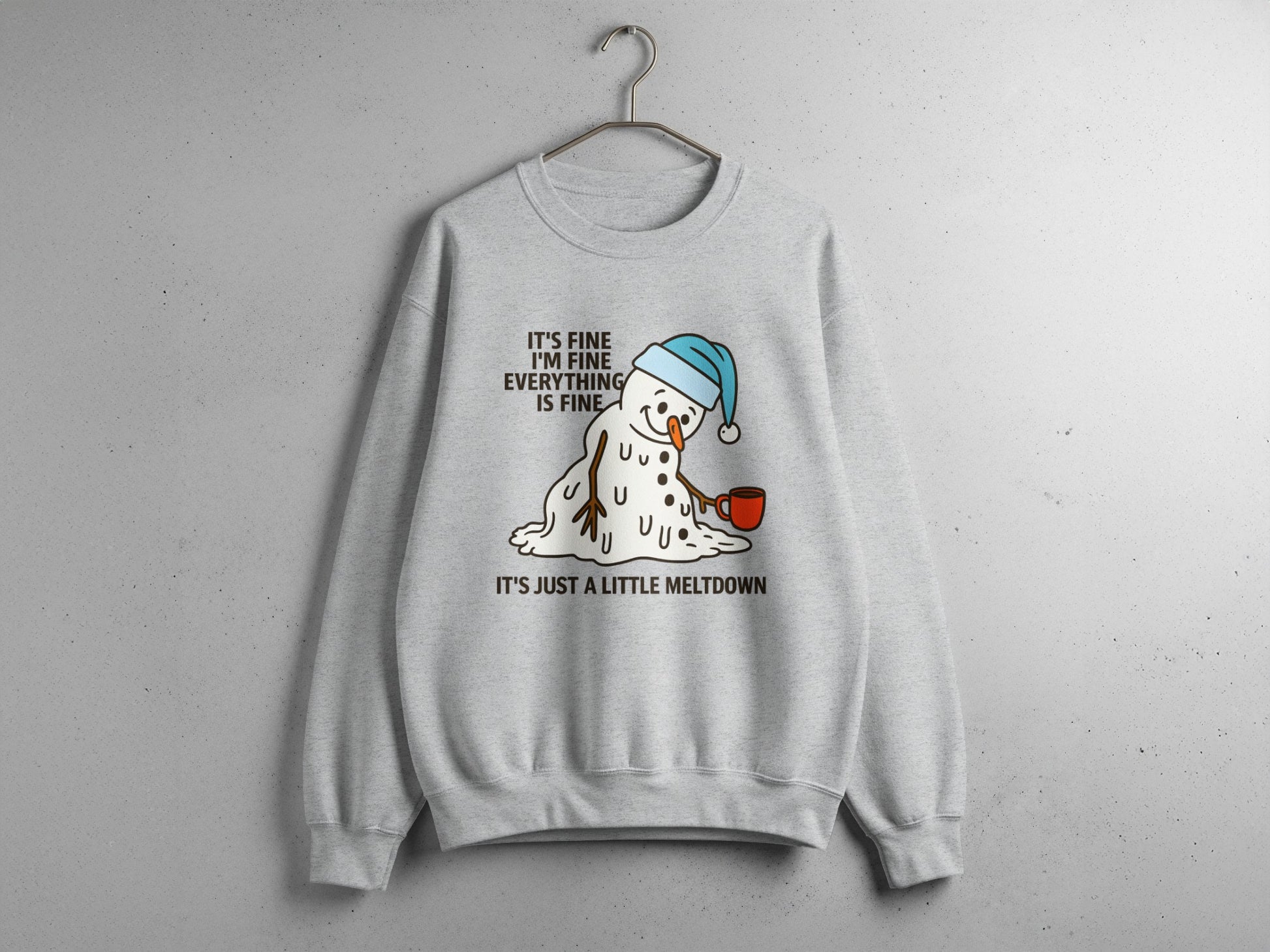 It's Fine Everything Is Fine It's Just a Little Meltdown Sweater