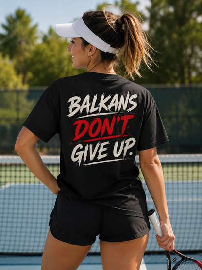 Balkans Don't Give Up Statement T-Shirt