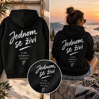 Jednom Se Živi Graphic Hoodie