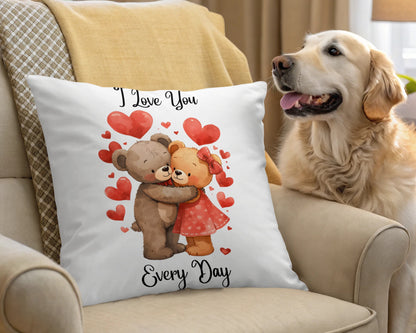 I Love You Every Day Teddy Bears and Hearts Pillow