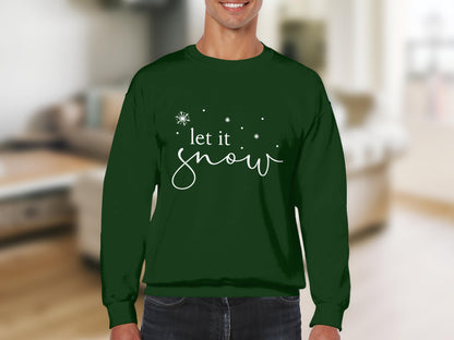 Let It Snow Green Pullover Sweatshirt