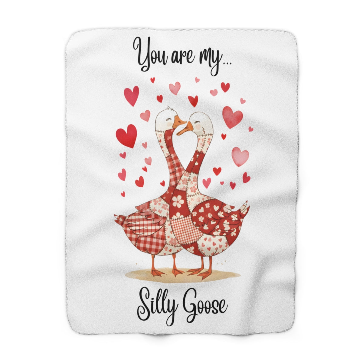 You Are My Silly Goose Decorative Hearts Blanket
