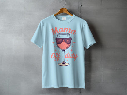 Mama Off Duty T-Shirt with Wine Glass Design
