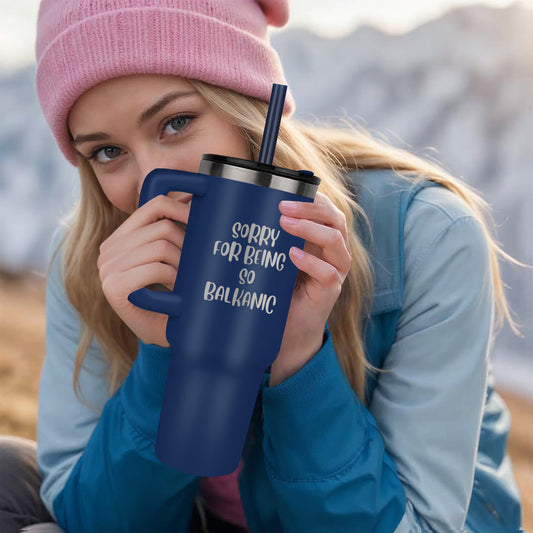 Sorry For Being So Balkanic 40oz Tumbler