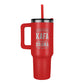 Power by KAFA, Driven by DRAMA 40oz Tumbler