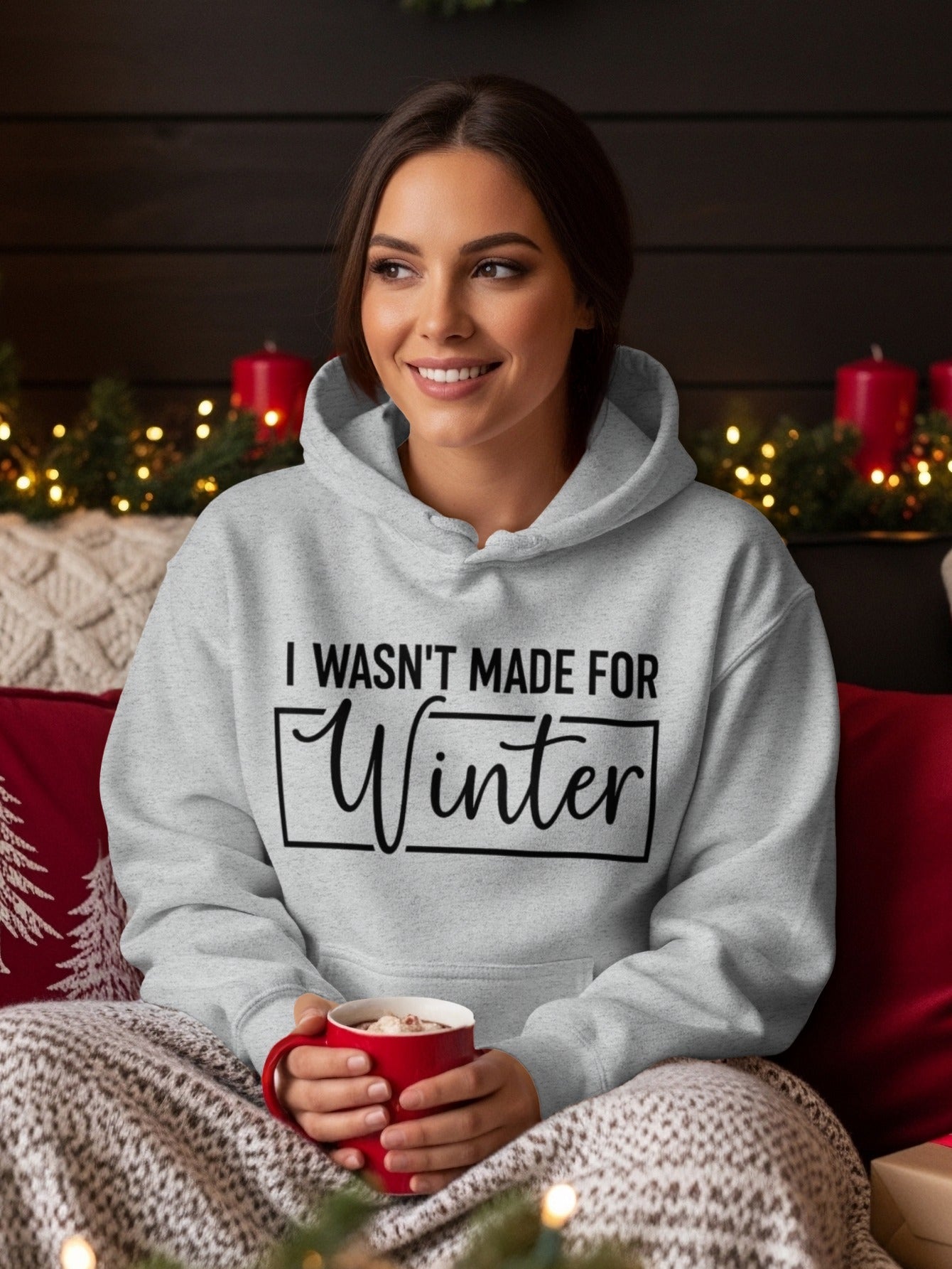 I Wasn't Made For Winter Hoodie Ideal For Cold Seasons