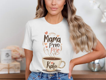 Mama Prvo Pije Kafu Heart and Coffee Graphic Tee