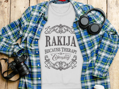 Rakija Because Therapy Is Expensive Shirt product