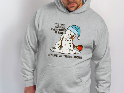 Melting Snowman It's Fine Just A Little Meltdown Hoodie
