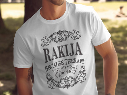 Rakija Because Therapy is Expensive T-shirt product