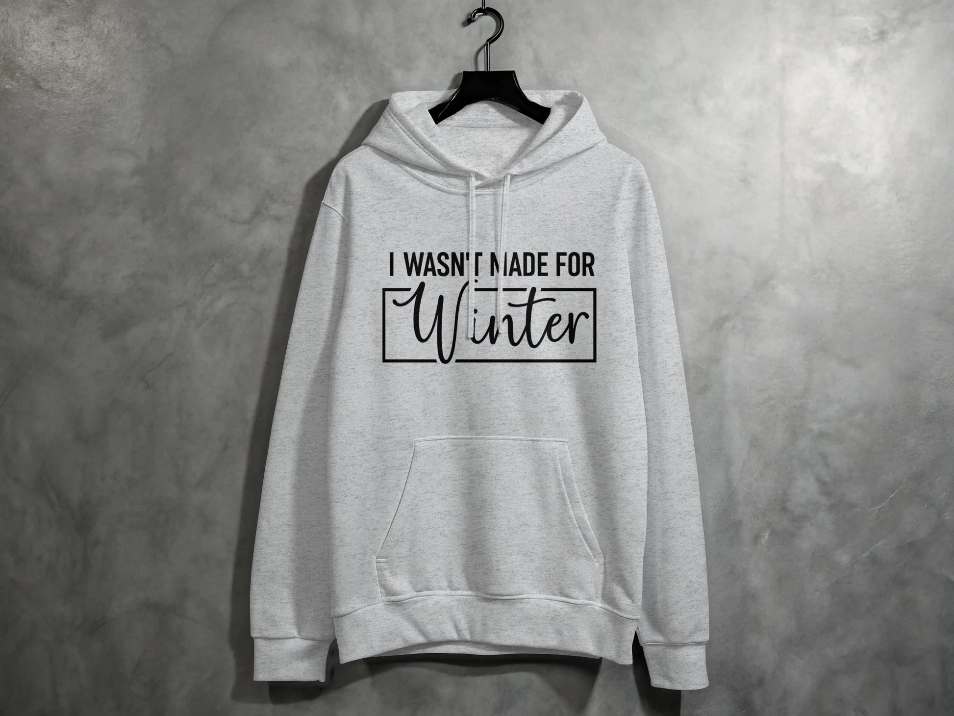 I Wasn't Made For Winter Printed Hoodie Product