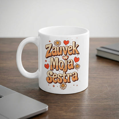 Zauvjek Moja Sestra Heart and Flower Design Mug