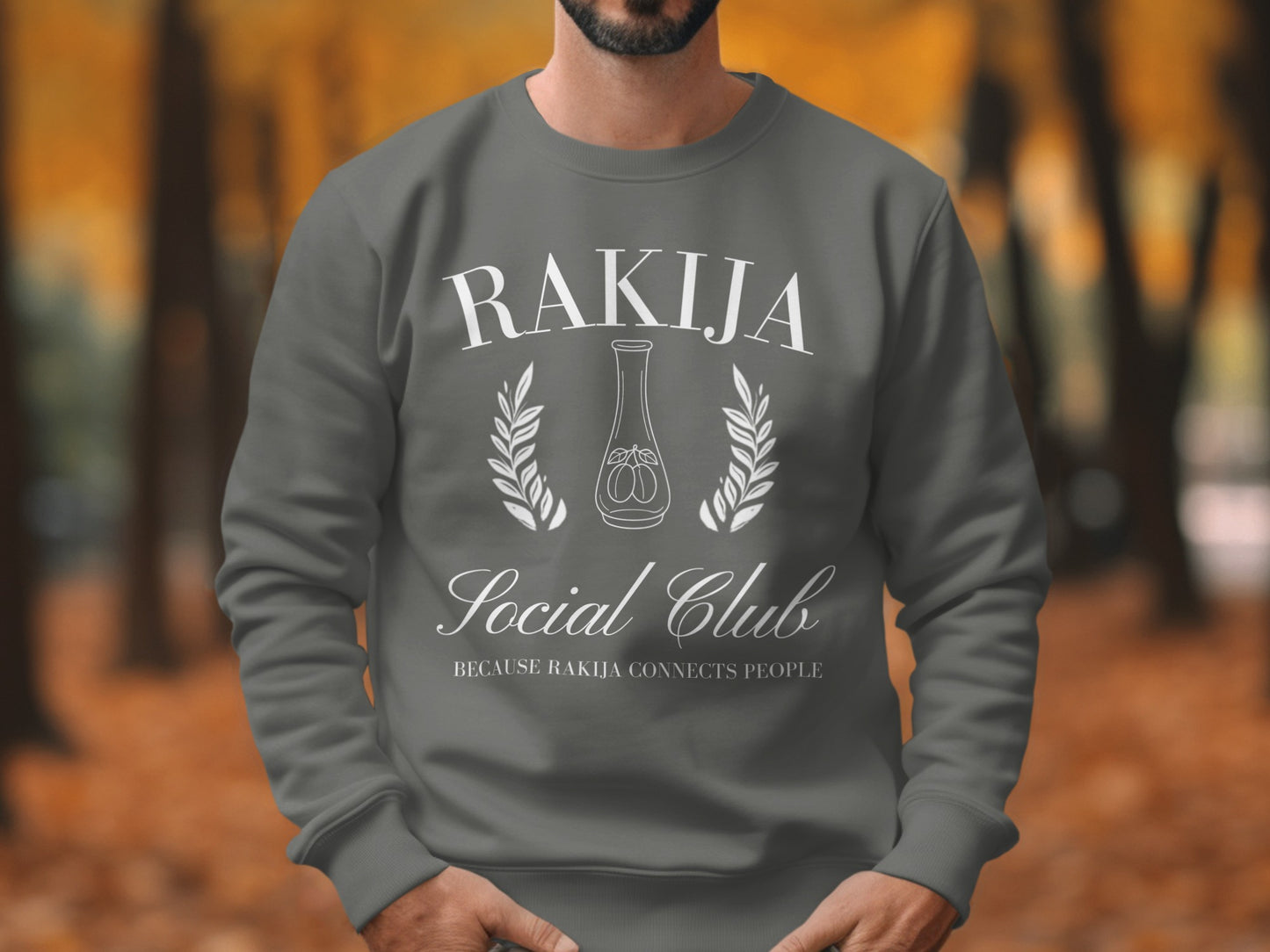Rakija Social Club Because Rakija Connects People sweatshirt