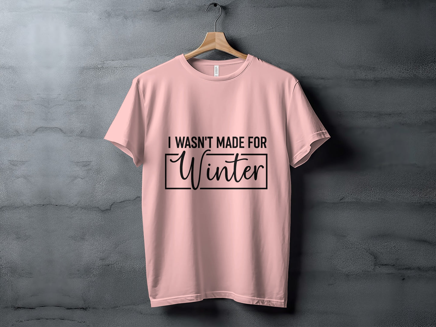 I Wasn't Made For Winter Graphic T-Shirt