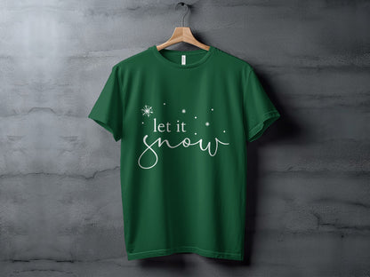 Let It Snow Green Winter Holiday Themed Shirt