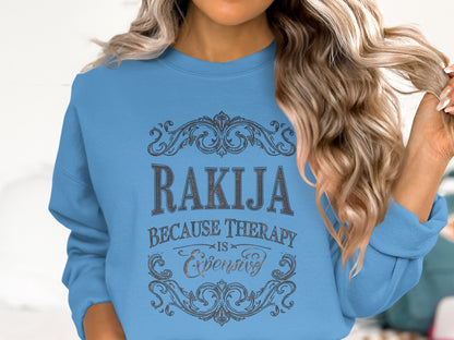 Rakija Because Therapy is Expensive Sweatshirt product type