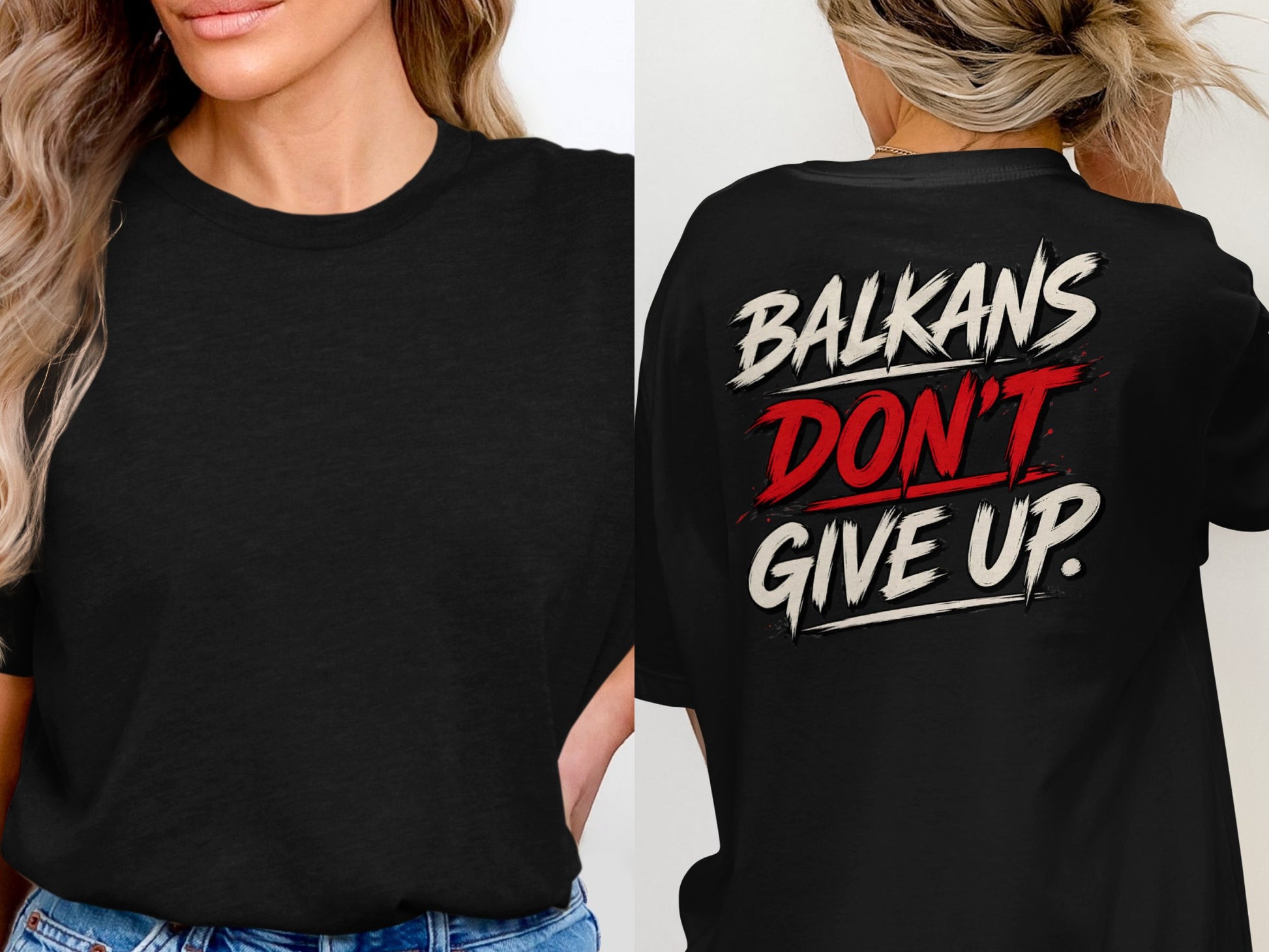 Black t-shirt with "BALKANS DON'T GIVE UP." text on the back.