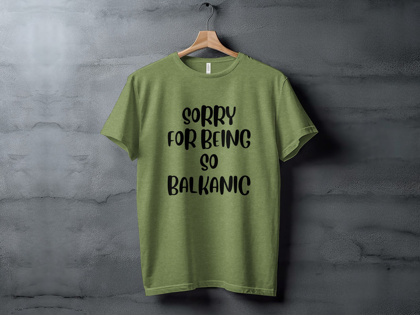 Sorry For Being So Balkanic Statement T-shirt