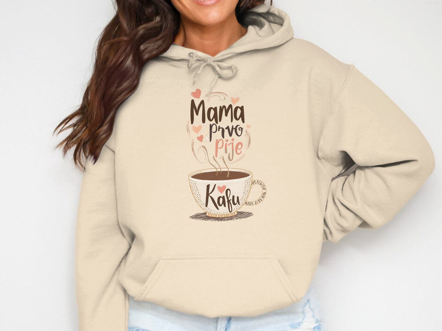 Mama prvo pije Kafu hoodie with coffee cup design
